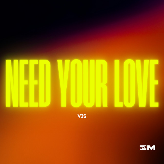 Need Your Love