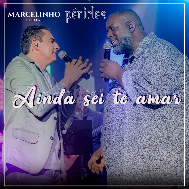 Ainda Sei Te Amar - Ao Vivo
