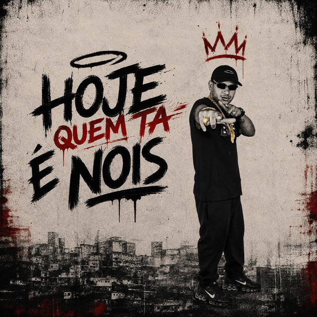 Hoje quem ta é nois