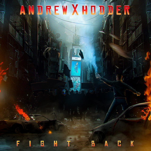 Fight Back - Single by Andrew X Hodder | Spotify