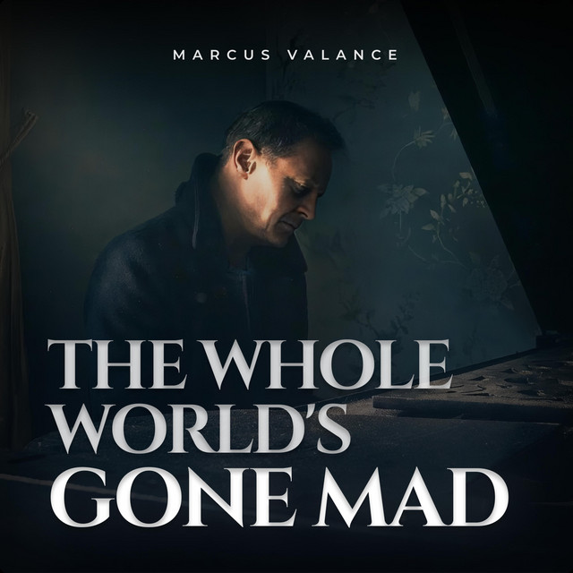 The Whole World's Gone Mad (Stripped-Back Version)