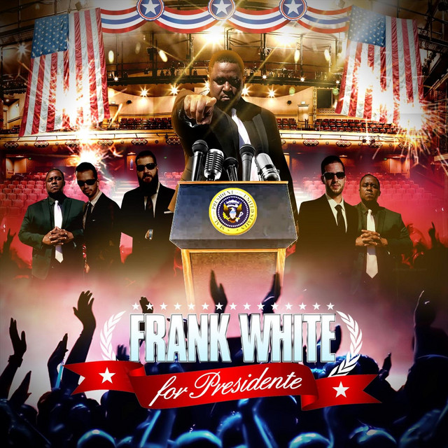 Frank White for Presidente (Deluxe Version) cover art
