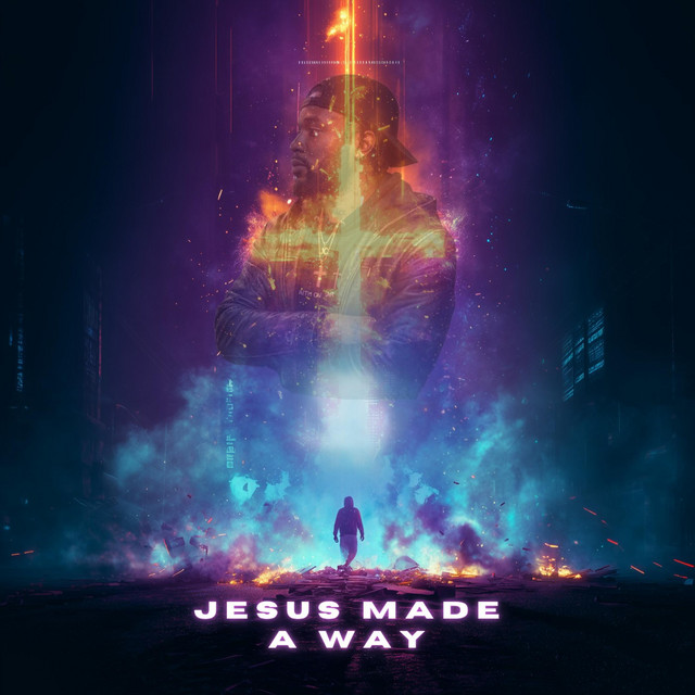 Jesus Made A Way