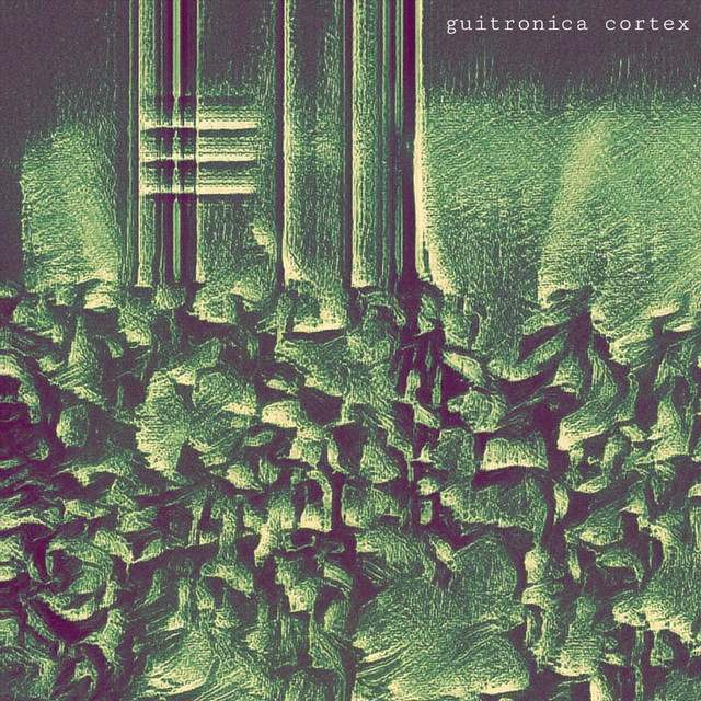 Guitronica Cortex (single)