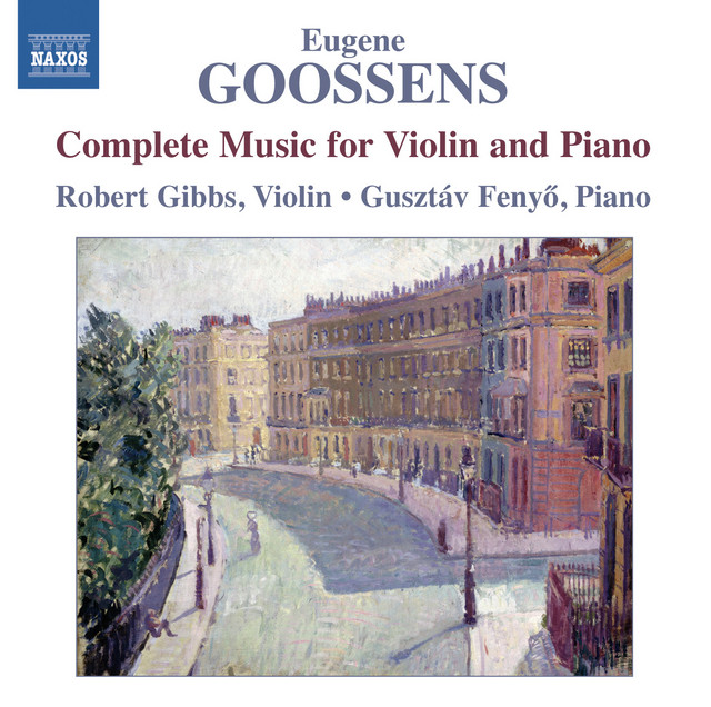 Goossens: Complete Music for Violin and Piano cover art