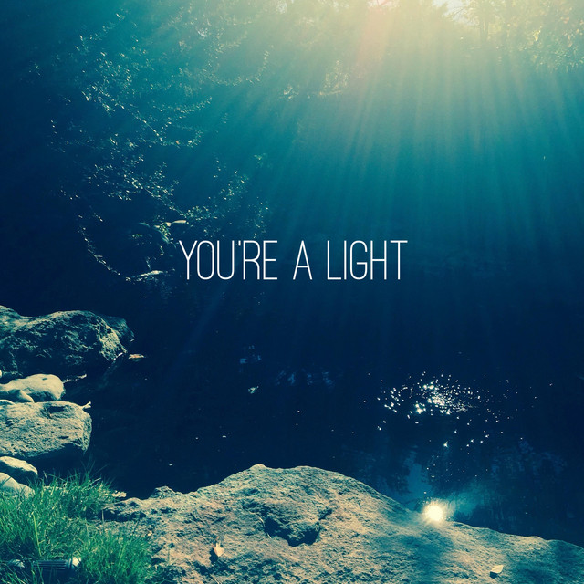 You're A Light cover