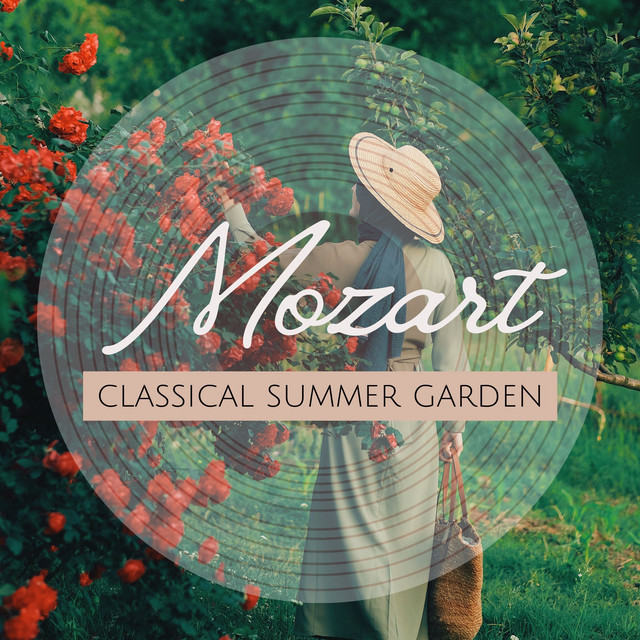 Classical Summer Garden - Mozart