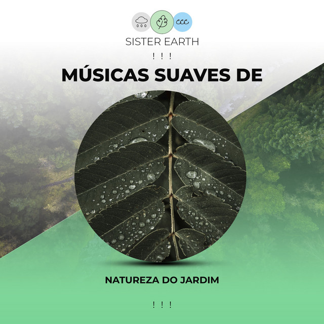 Músicas Suaves de Natureza do Jardim ! ! ! - Album by Sons da Natureza ...