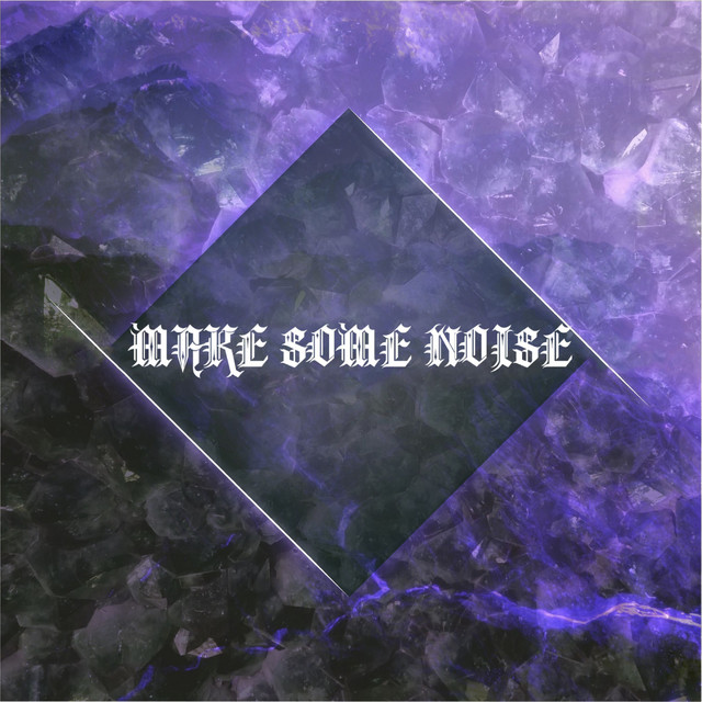 MAKE SOME NOISE cover art