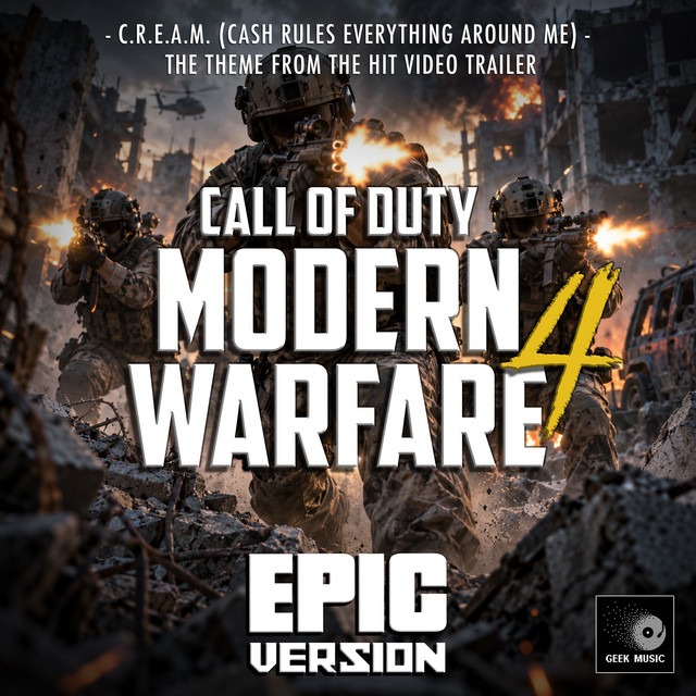 C.R.E.A.M. (Cash Rules Everything Around Me) [From "Call of Duty 4: Modern Warfare Trailer"] [Epic Version] album image