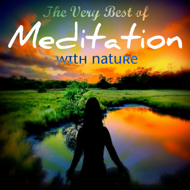 The Very Best of Meditation with Nature cover art