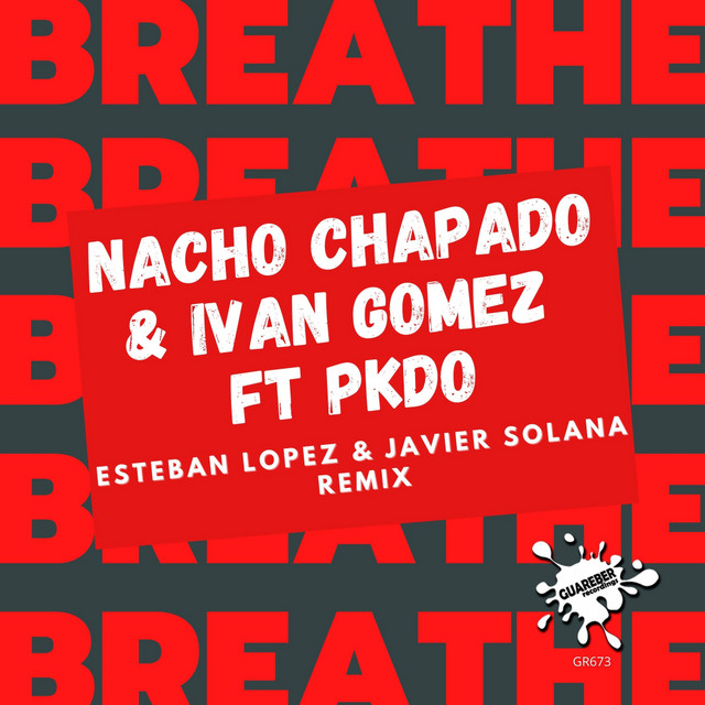 Breathe - Esteban Lopez & Javier Solana Remix