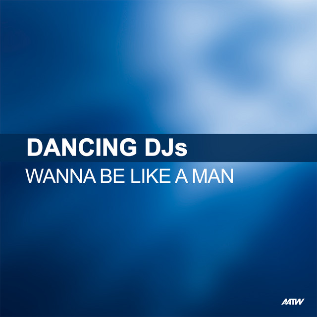Wanna Be Like A Man - Hypasonic Remix cover art