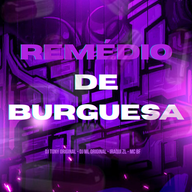 Remédio De Burguesa