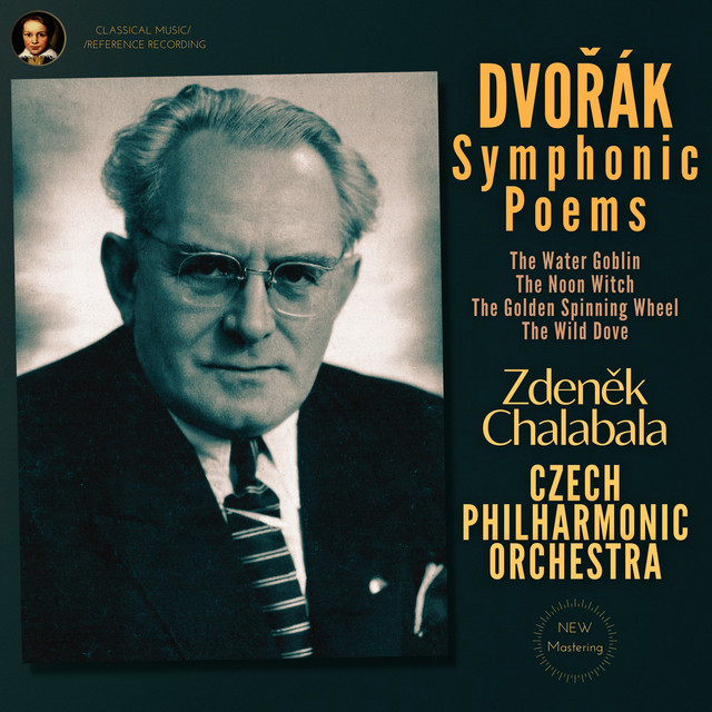 Dvořák: Symphonic Poems by Zdeněk Chalabala (Remastered 2022) album image