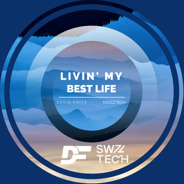 Livin' My Best Life - Radio Edit