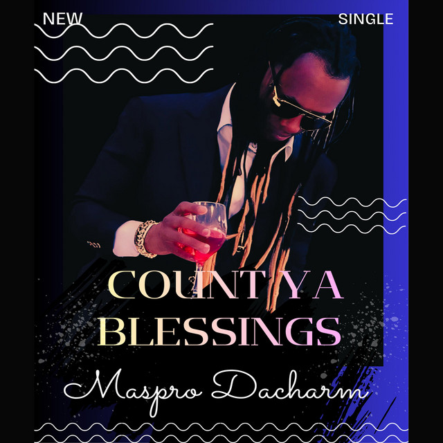 COUNT YA BLESSINGS