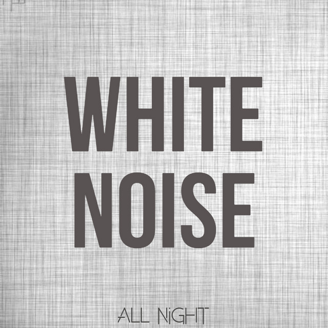 White Noise All Night