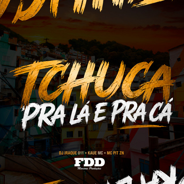 Tchuca Pra La e Pra Cá
