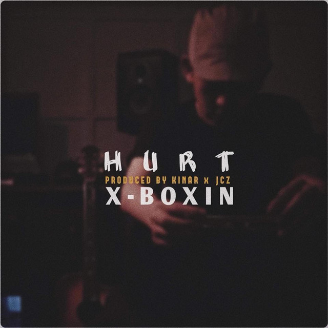 Hurt - Single by X-Boxin | Spotify