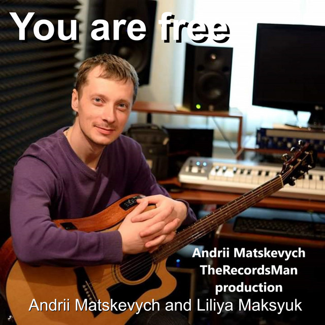 Обкладинка: You Are Free — Andrii Matskevych