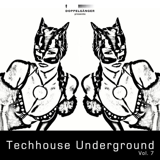 Doppelgänger Pres. Techhouse Underground, Vol. 7 cover art