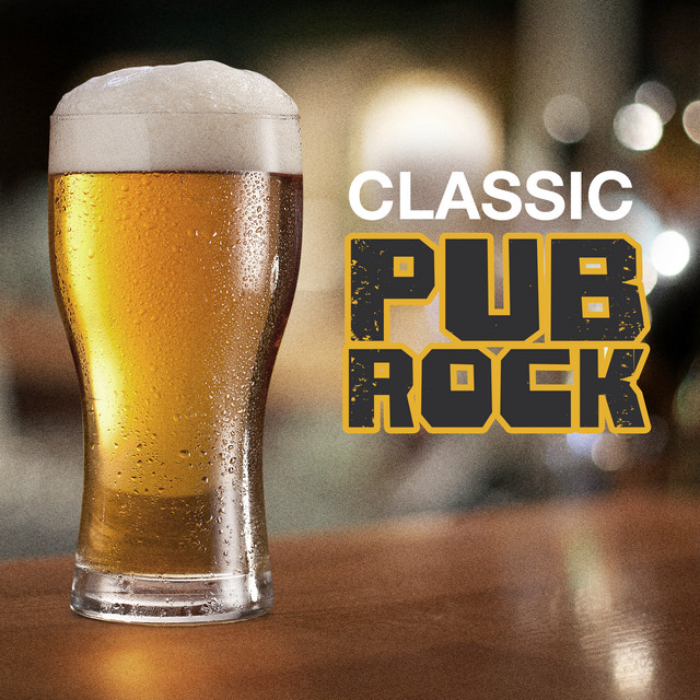 Classic Pub Rock - Compilation by Various Artists | Spotify