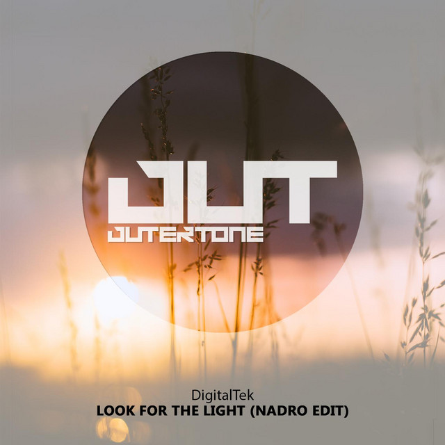 Обкладинка: Look For The Light (Nadro Edit) — DigitalTek