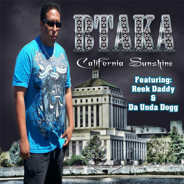 California Sunshine (feat. Reek Daddy & Da Unda Dogg) - Single by Btaka ...