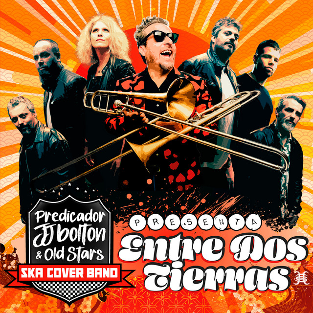 Entre dos tierras - Old Stars Ska Cover Band