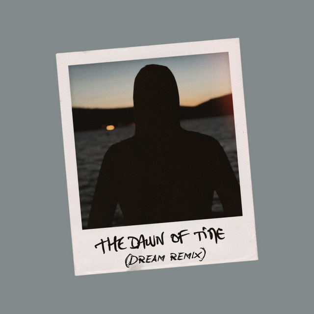The Dawn Of Time (Dream Remix)