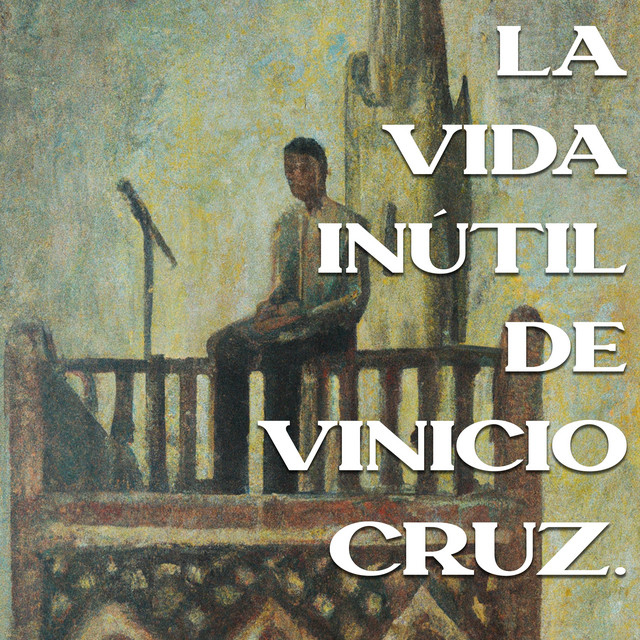 La Vida Inútil de Vinicio Cruz cover art