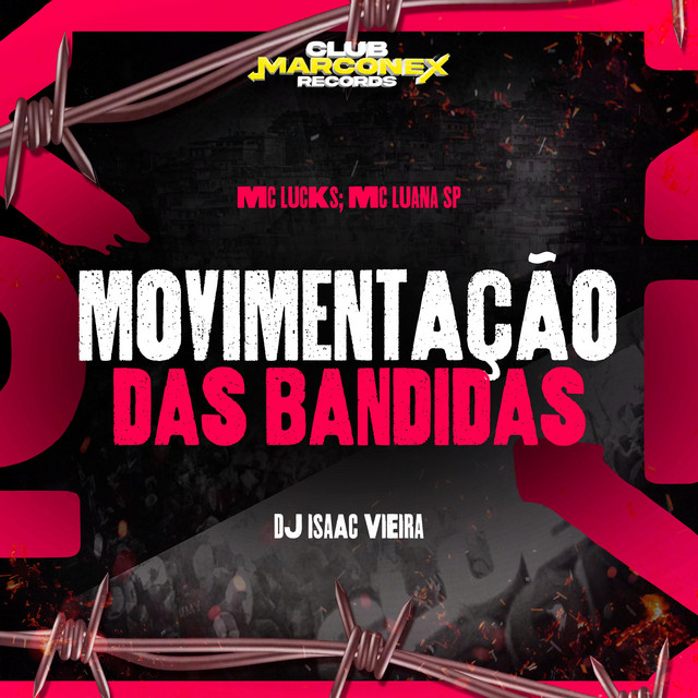 Movimentação das Bandidas