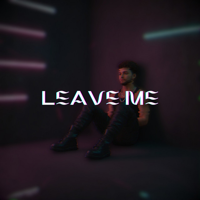 Leave Me
