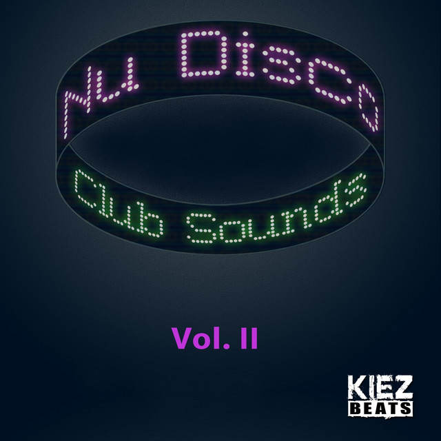 Nu Disco Club Sounds, Vol. 2 - Compilation by Various Artists | Spotify