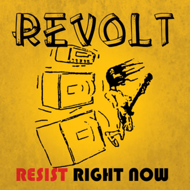 Resist Right Now - Album by Revolt | Spotify