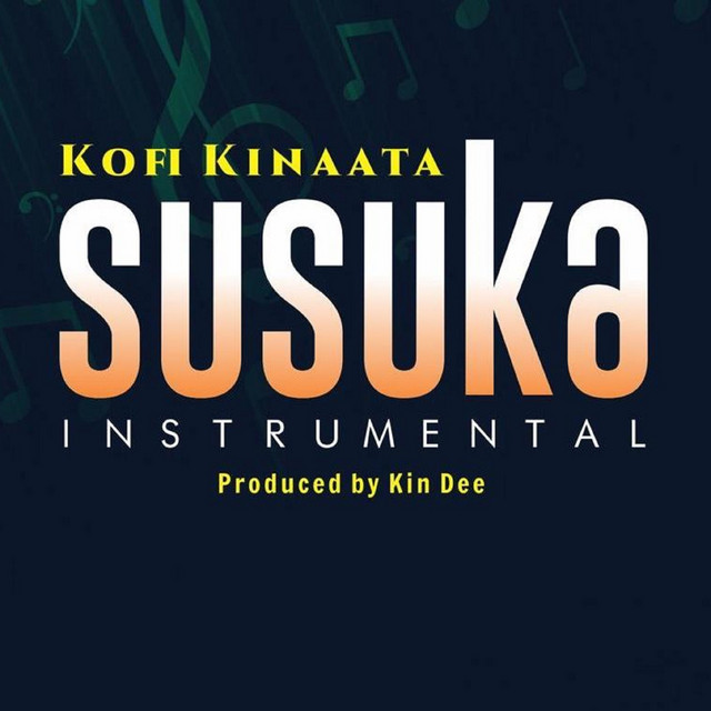 Susuka (Instrumental) - song and lyrics by Kofi Kinaata | Spotify