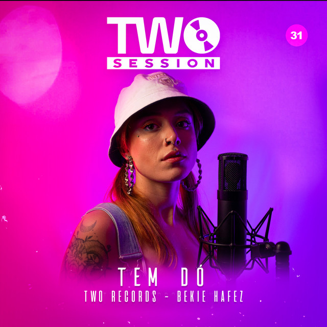 Tem Dó - Two Session 31