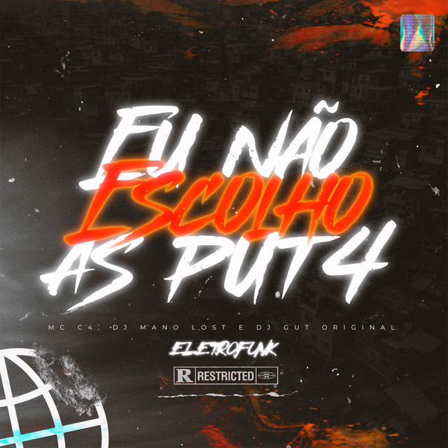 Eu Não Escolho as Put4 - Eletrofunk