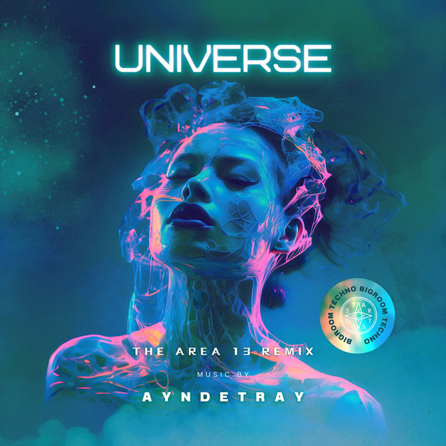Universe - The AREA 13 Remix