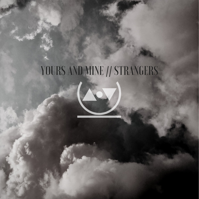 Yours and Mine / Strangers cover art