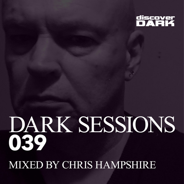 Dark Sessions 039 (Mixed by Chris Hampshire) cover