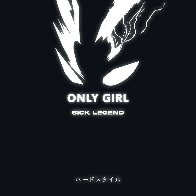 ONLY GIRL - HARDSTYLE