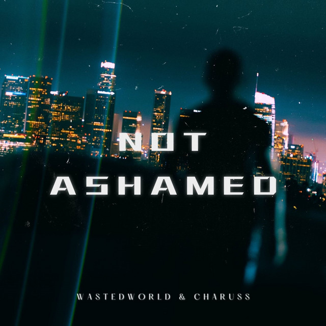 Not Ashamed