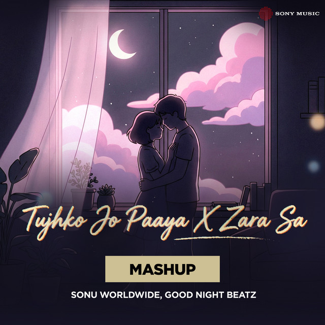 Tujhko Jo Paaya X Zara Sa - Mashup