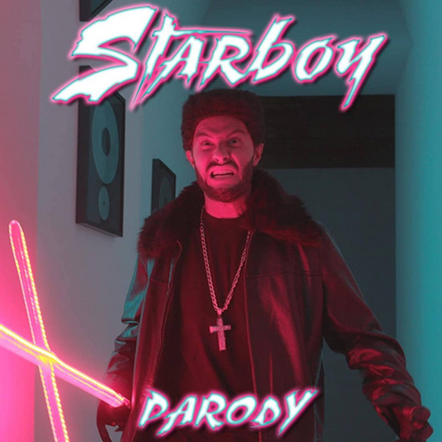 Starboy (Parody) - Single by Bart Baker | Spotify