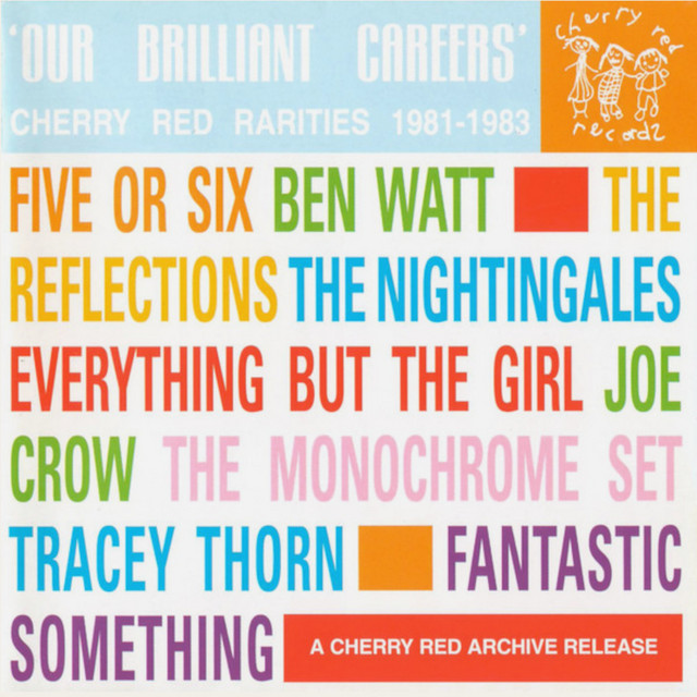 Our Brilliant Careers: Cherry Red Rarities 1981-1983 cover