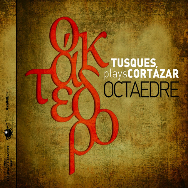 Octaedre: Tusques Plays Cortázar