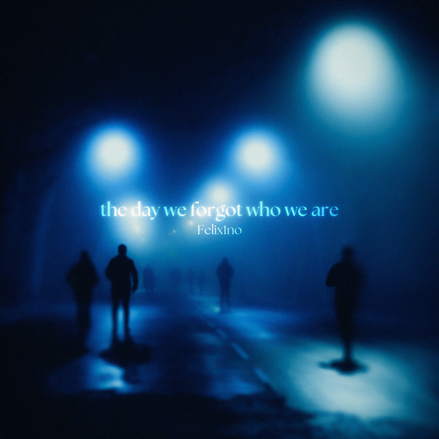 the day we forgot who we are