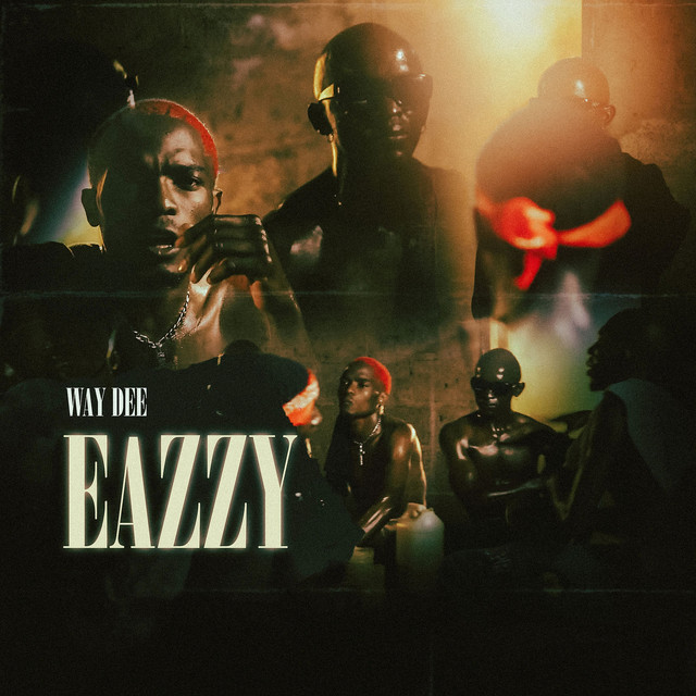 Way Dee - Eazzy